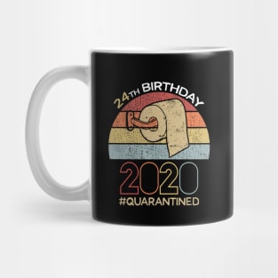 24th Birthday 2020 Quarantined Social Distancing Funny Quarantine Mug